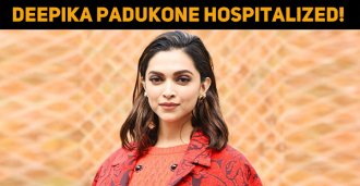 Deepika Padukone Hospitalized!