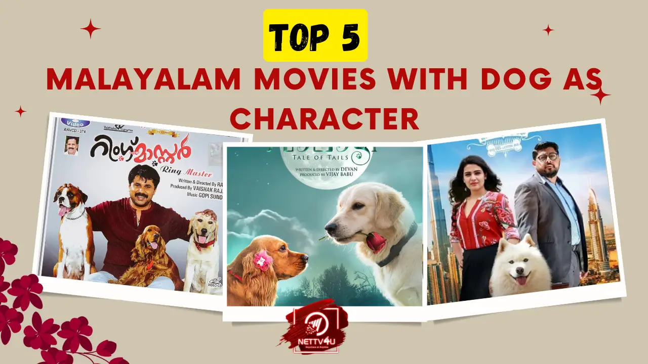 Top 5 Malayalam Movies With Dog As Character