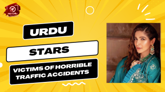 Urdu Stars Victims Of Horrible Traffic Accidents
