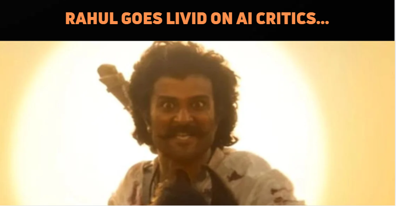 Rahul Sankrityan Clarifies On Ranabaali Being A..