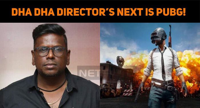Dha Dha Director’s Next Is PUBG!