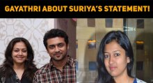 Gayathri Raguram About Suriya’s Statement!