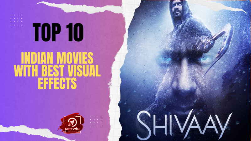 Top 10 Indian Movies With Best Visual Effects Hindi Article