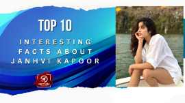 Top 10 Interesting Facts About Janhvi Kapoor
