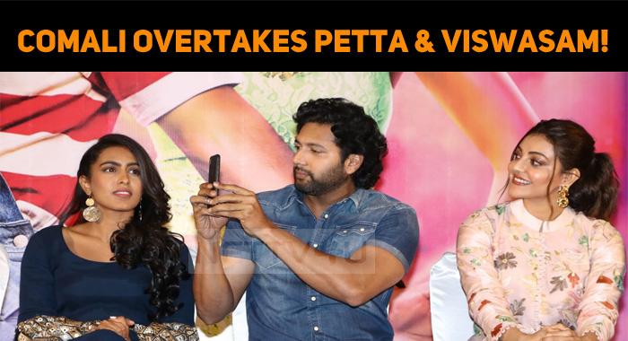 Comali Overtakes Petta And Viswasam!