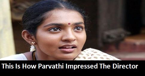 Parvathi’s Dedication Impressed The Director!