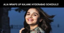 Alia Bhatt Wraps Up Her Kalank Hyderabad Schedule!