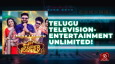Telugu Television-Entertainment Unlimited!