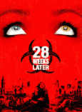 28 Weeks Later Movie Review