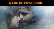 Rang De First Look Out! Telugu News