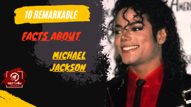 10 Remarkable Facts About Michael Jackson