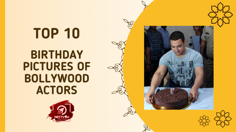 Top 10 Birthday Pictures Of Bollywood Actors Hindi Article
