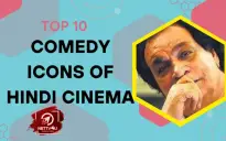 Top 10 Comedy Icons Of Hindi Cinema