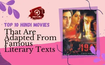 Top 10 Hindi Movies That Are Adapted From Famous Literary Texts 