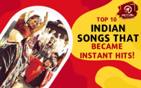 Top 10 Indian Songs That Became Instant Hits!