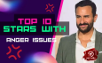 Top 10 Stars With Anger Issues