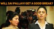 Will Sai Pallavi Get A Good Break With NGK? Tamil News