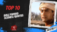 Top 10 Bollywood Scenes/Quotes