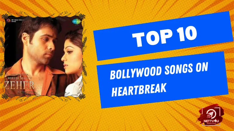 Top 10 Bollywood Songs On Heartbreak Hindi Article