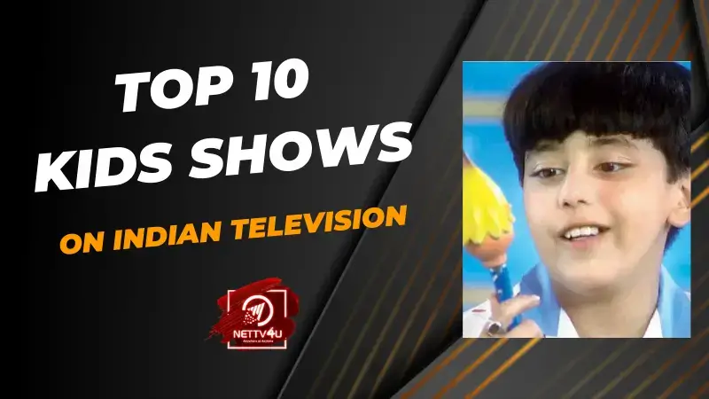Top 10 Kids Shows On Indian Television Hindi Article
