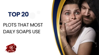 Top 20 Plots That Most Daily Soaps Use