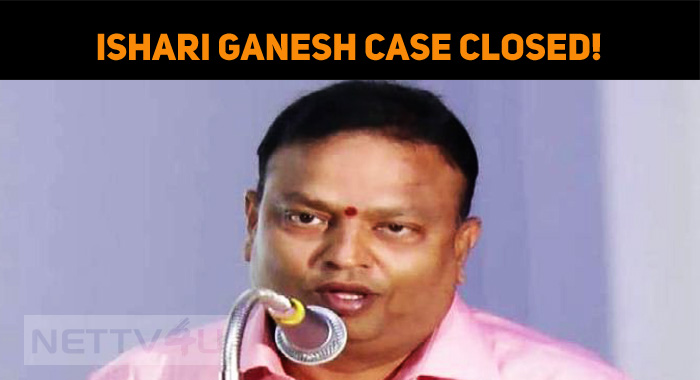 Ishari Ganesh Case Closed!