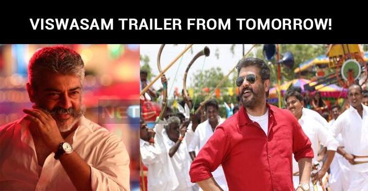 Viswasam Trailer To Hit The Internet Tomorrow!