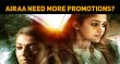 Airaa Need More Promotions? Tamil News