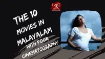 The 10 Movies In Malayalam With Poor Cinematography 