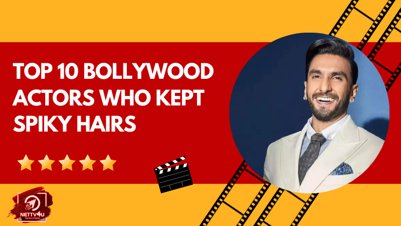 Top 10 Bollywood Actors Who Kept Spiky Hairs Hindi Article