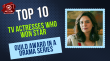 Top 10 TV Actresses Who Won Star Guild Award In A Drama Series Hindi Article