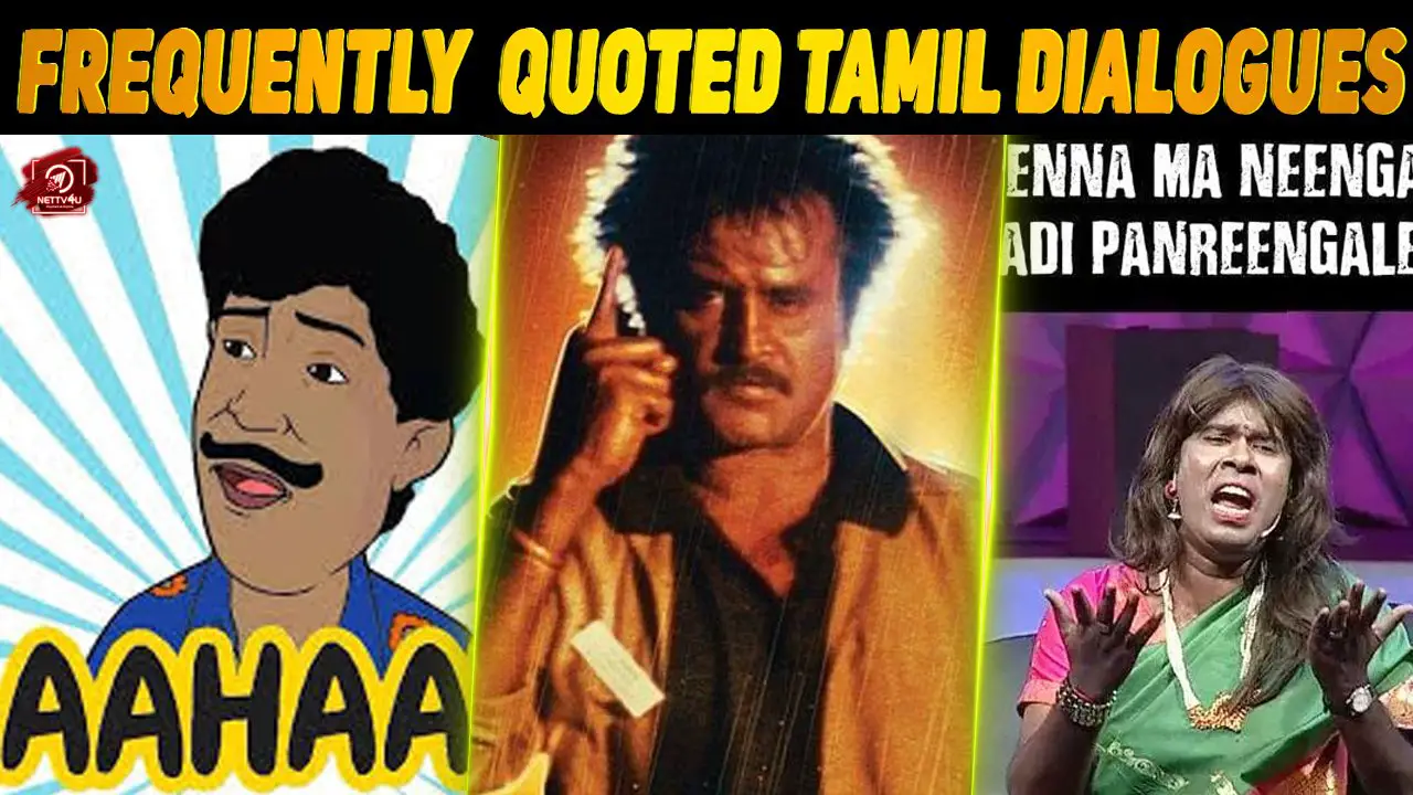 Tamil Dialogues Which Have Become A Trend Today World Wide | Latest  Articles | NETTV4U