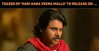 ‘Hari Hara Veera Mallu’ Teaser To Release On Th..
