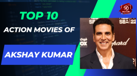 Top 10 Action Movies Of Akshay Kumar