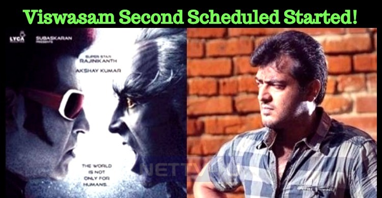 Viswasam Second Scheduled Started!
