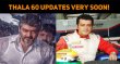 Thala 60 Updates Very Soon! Tamil News