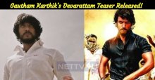 Gautham Karthik’s Power Packed Devarattam Teaser Released!