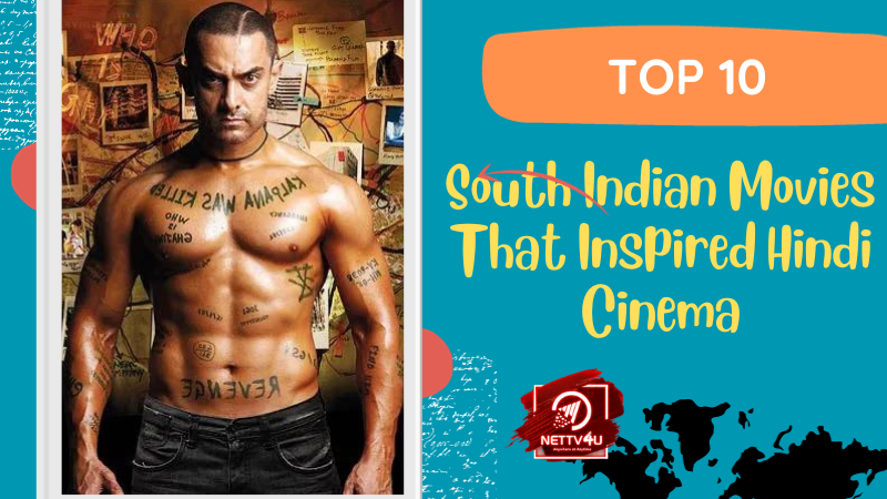 Top 10 South Indian Movies That Inspired Hindi Cinema Hindi Article