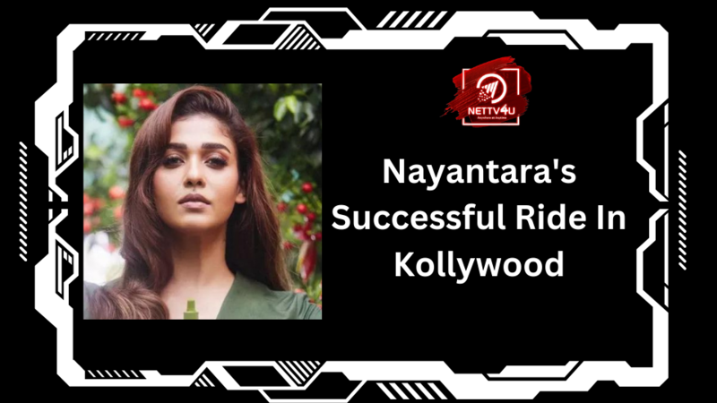 Nayantara's Successful Ride In Kollywood Tamil Article