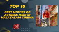 Top 10 Best Movies Of Actress Asin In Malayalam Cinema