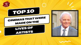 Top 10 Cinemas That Were Made On The Lives Of Artists