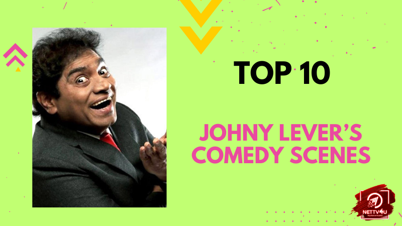 Top 10 Johny Lever’s Comedy Scenes Hindi Article