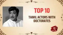 Top 10 Tamil Actors With Doctorates