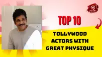 Top 10 Tollywood Actors With Great Physique