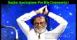 Rajini Apologizes For His Comments! Tamil News
