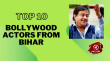 Top 10 Bollywood Actors From Bihar Hindi Article