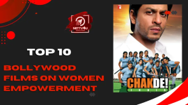 Top 10 Bollywood Films On Women Empowerment