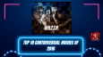 Top 10 Controversial Movies Of 2016