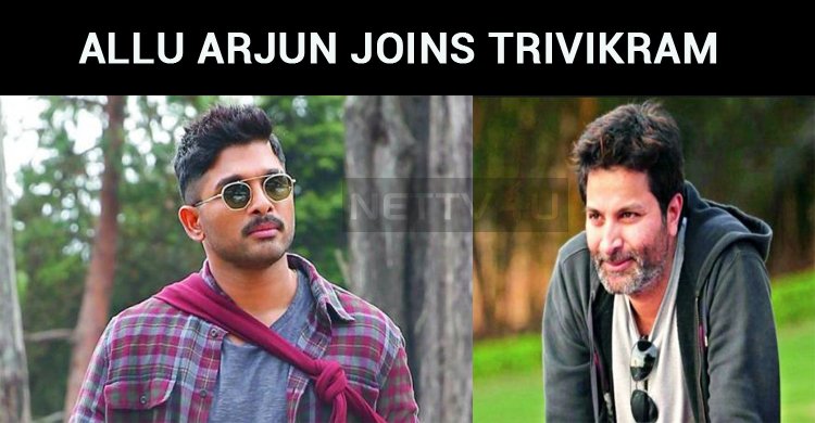 Allu Arjun Joins Trivikram For The Third Time!