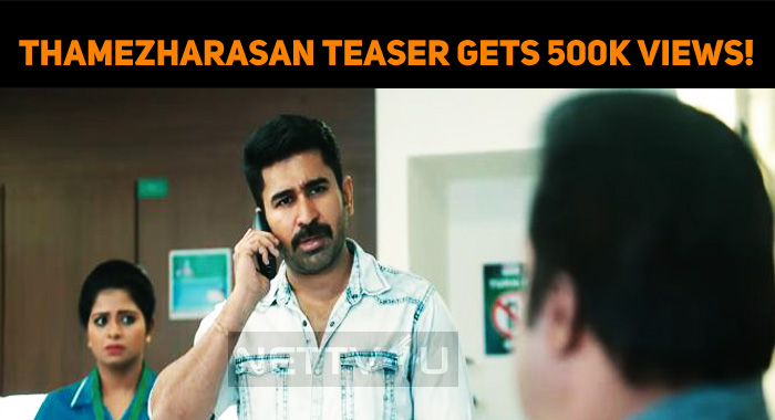 Thamezharasan Teaser Gets 500k Views!